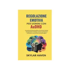 Copertina libro "Regolazione Emotiva per Uomini con AuDHD". Illustrazione di un cervello colorato all'interno di una silhouette di testa, con cerchi concentrici. Guida alla gestione delle emozioni.